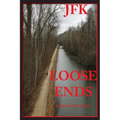JFK: Loose Ends