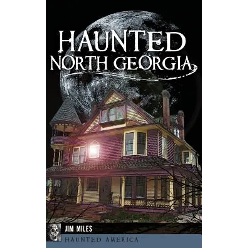 Haunted North Georgia