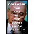 Collapse: The Fall of the Soviet Union