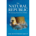 The Natural Republic: Reclaiming Islam from Within