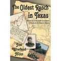 The Oldest Ranch in Texas: A Ranch on the Road to History