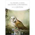 The Poetry of Grief, Gratitude, and Reverence