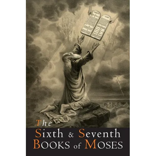 The Sixth and Seventh Books of Moses
