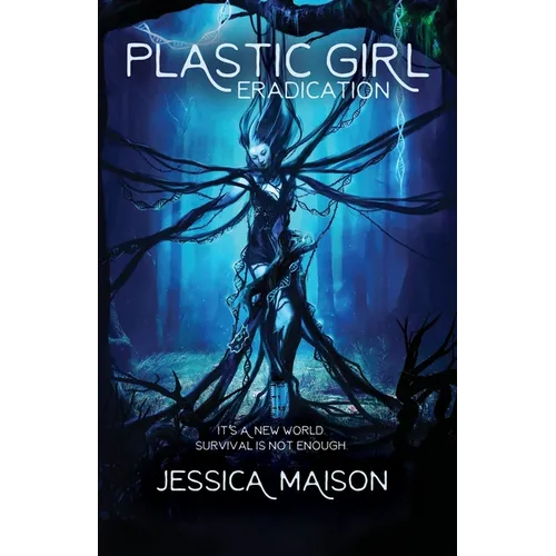 Plastic Girl: Eradication