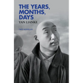 The Years, Months, Days: Two Novellas