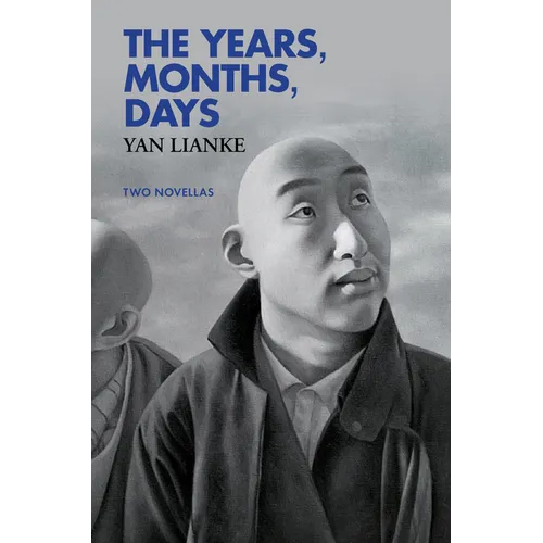 The Years, Months, Days: Two Novellas