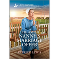 The Amish Nanny's Marriage Offer: An Uplifting Inspirational Romance