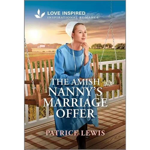 The Amish Nanny's Marriage Offer: An Uplifting Inspirational Romance