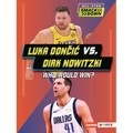 Luka Dončic vs. Dirk Nowitzki: Who Would Win?