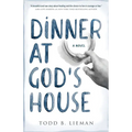 Dinner at God's House