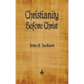 Christianity Before Christ