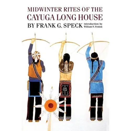 Midwinter Rites of the Cayuga Long House
