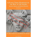 A Funny Thing Happened on the Way to the Agora: Ancient Greek and Roman Humour - 2nd Edition: Agora Harder!