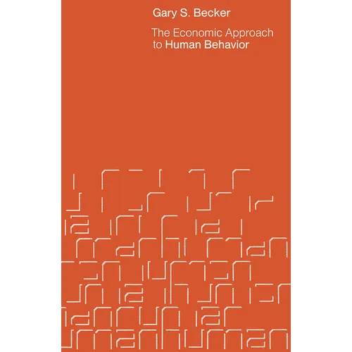 The Economic Approach to Human Behavior