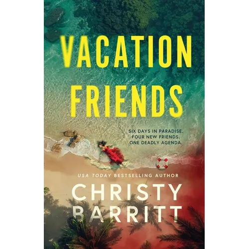 Vacation Friends: A twisty, unputdownable thriller