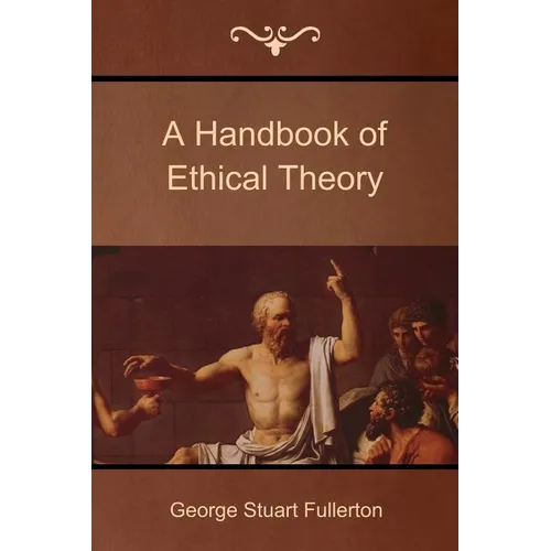 A Handbook of Ethical Theory