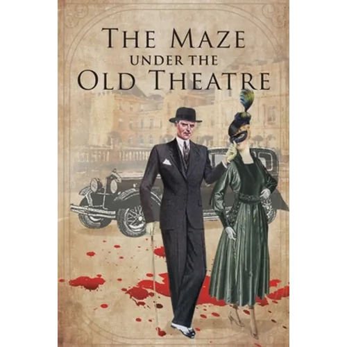 The Maze Under The Old Theater