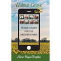 Walnut Grove Hits Home (hardback): Prairie Values for the Modern Family