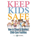 Keep Kids Safe: How to Clean and Disinfect Child-Care Facilities
