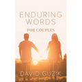 Enduring Words for Couples: Daily Thoughts Suited for Couples from God's Enduring Word