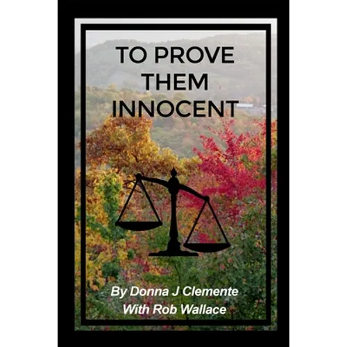 To Prove Them Innocent