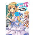 Konosuba: God's Blessing on This Wonderful World!, Vol. 6 (Light Novel): Princess of the Six Flowers