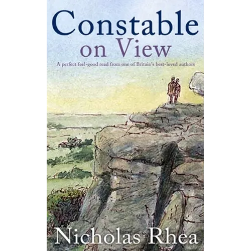 CONSTABLE ON VIEW a perfect feel-good read from one of Britain's best-loved authors