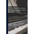 Forty Gospel Hymn Stories