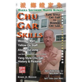 Chu Gar Skills: Yang Clan and Huizhou Hakka Mantis