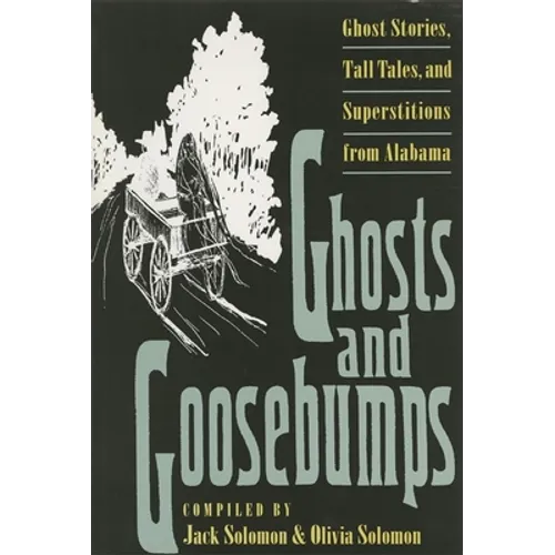 Ghosts and Goosebumps: Ghost Stories, Tall Tales, and Superstitions