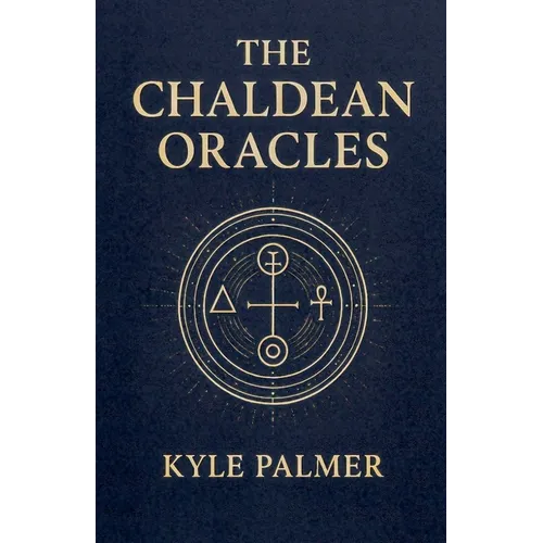 The Chaldean Oracles