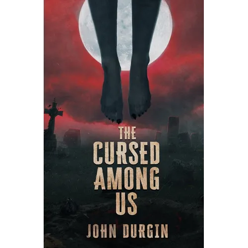 The Cursed Among Us