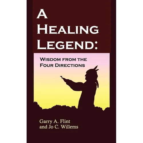 A Healing Legend: Wisdom from the Four Directions