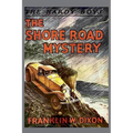 The Hardy Boys: The Shore Road Mystery (Book 6)