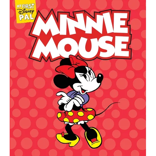 My First Disney Pal: Minnie Mouse: A Board Book