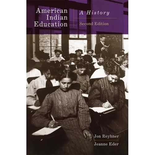 American Indian Education, 2nd Edition: A History