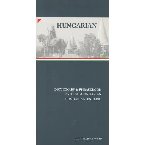 Hungarian-English/English-Hungarian Dictionary & Phrasebook Hungarian-English/English-Hungarian Dictionary & Phrasebook