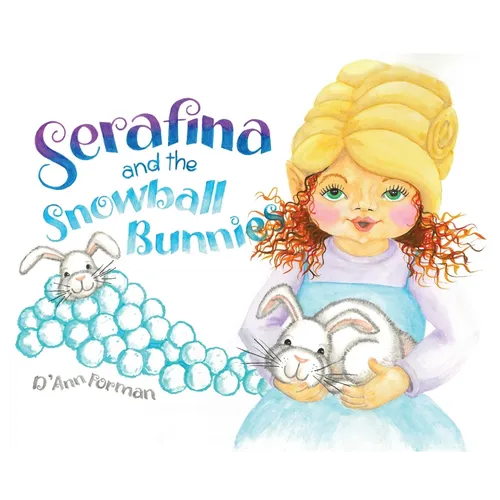 Serafina and the Snowball Bunnies