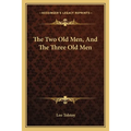 The Two Old Men, And The Three Old Men