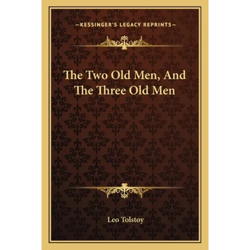 The Two Old Men, And The Three Old Men