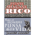 Piense y hágase rico & Como un Hombre Piensa Asi es Su Vida