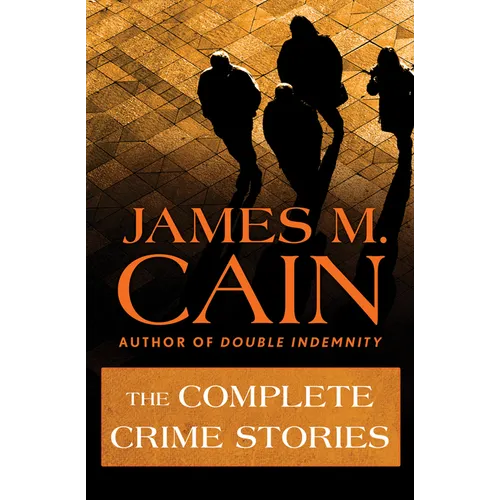 The Complete Crime Stories