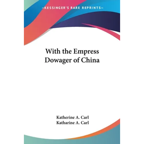 With the Empress Dowager of China