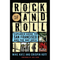 Rock and Roll Explorer Guide to San Francisco and the Bay Area