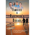 Families and Parkinson's Disease: A Survival Guide
