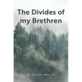 The Divides of my Brethren