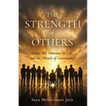 The Strength of Others: Father Bill Atkinson, O.S.A. and the Miracle of Community