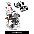 Let's Play Volume 1