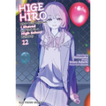 Higehiro Volume 12: After Being Rejected, I Shaved and Took in a High School Runaway
