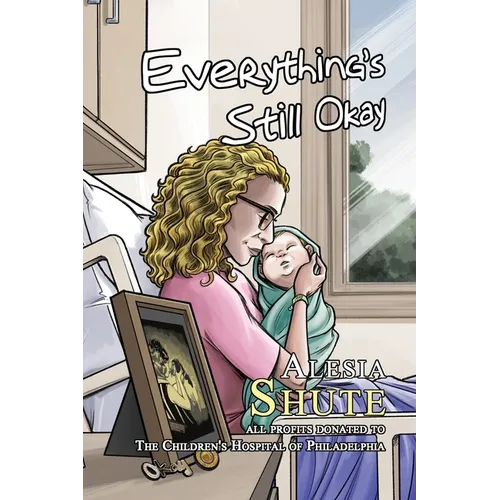 Everything's Still Okay